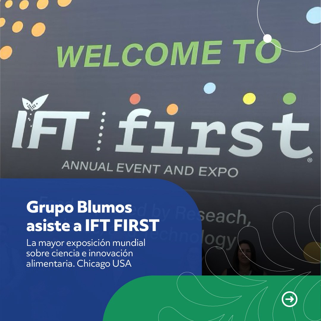 Representantes de Grupo Blumos en el evento IFT FIRST 2024 en Chicago, EE.UU.